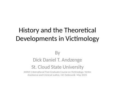 History and the Theoretical Developments in Victimology