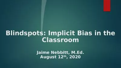 Blindspots : Implicit Bias in the Classroom