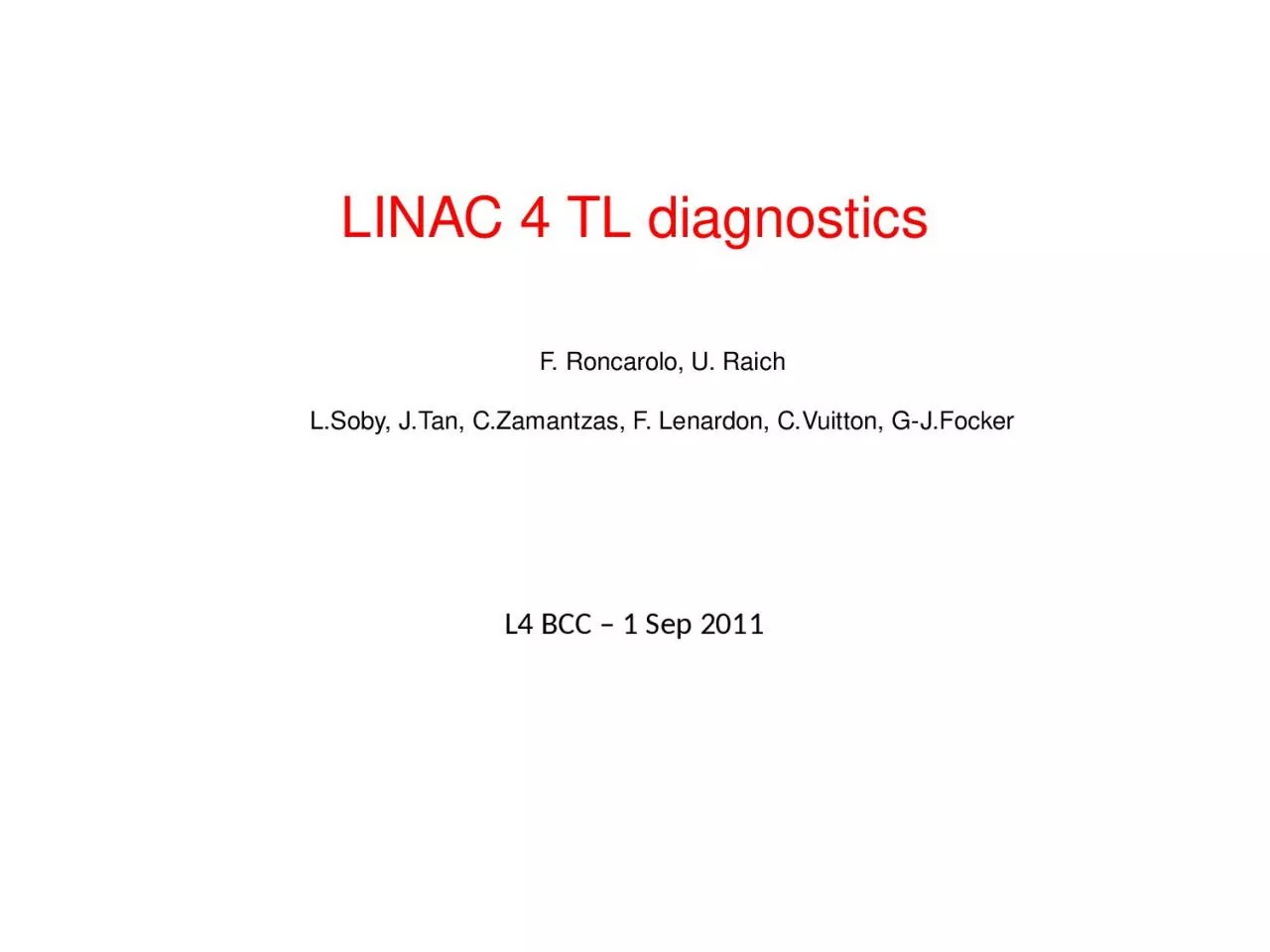 PPT-LINAC 4 TL diagnostics L4 BCC – 1 Sep 2011