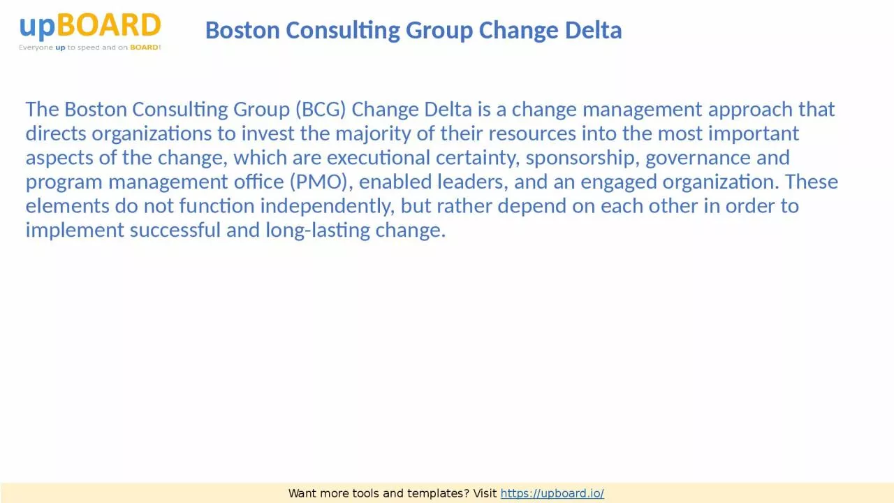 The Boston Consulting Group (BCG) Change Delta is a change management approach that