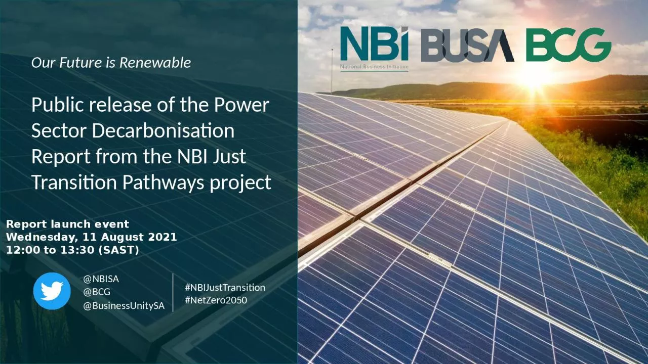 PPT-Our Future is Renewable Public release of the Power Sector Decarbonisation Report from