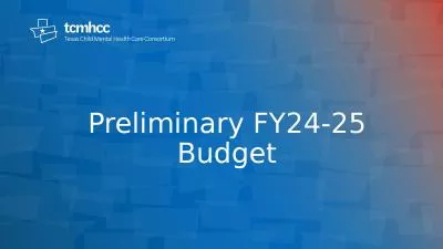 Preliminary FY24-25 Budget