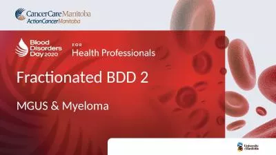 Fractionated BDD 2 MGUS & Myeloma