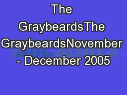 The GraybeardsThe GraybeardsNovember - December 2005