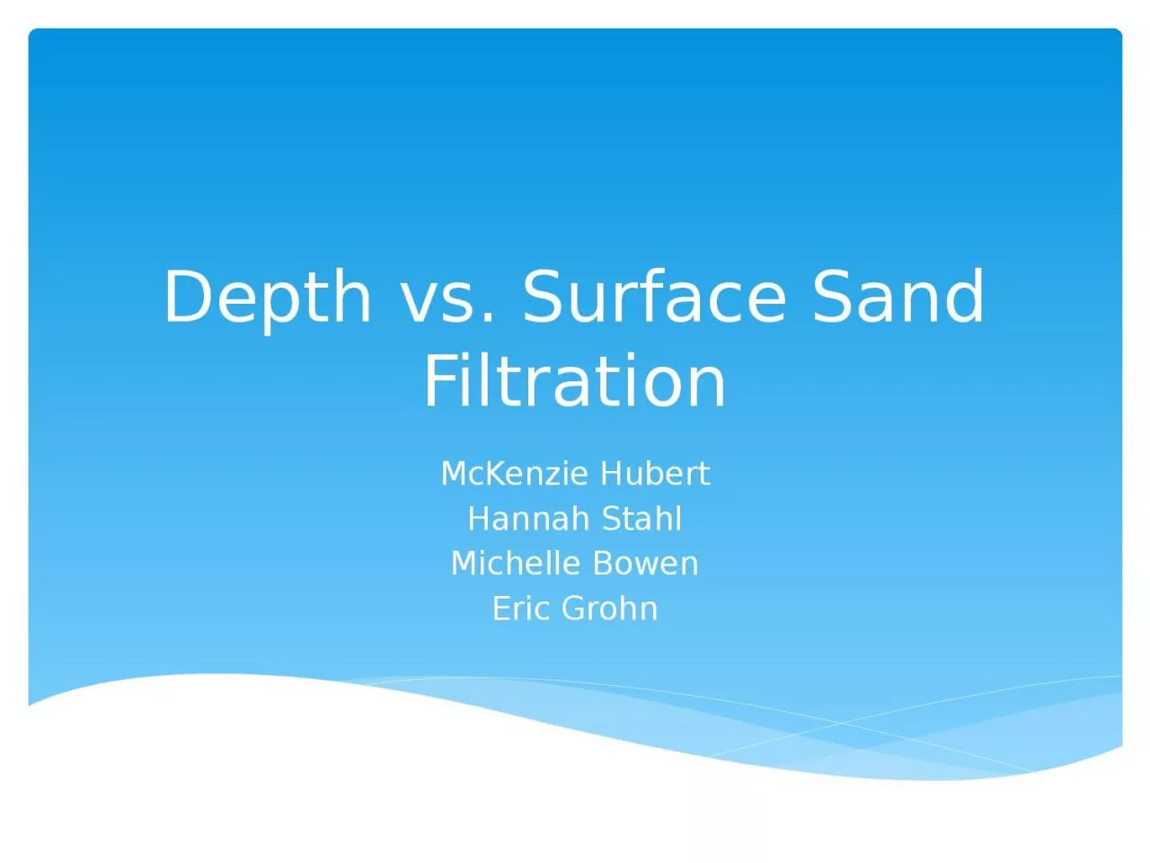 PPT-Depth vs. Surface Sand Filtration