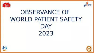 OBSERVANCE OF  WORLD PATIENT SAFETY DAY