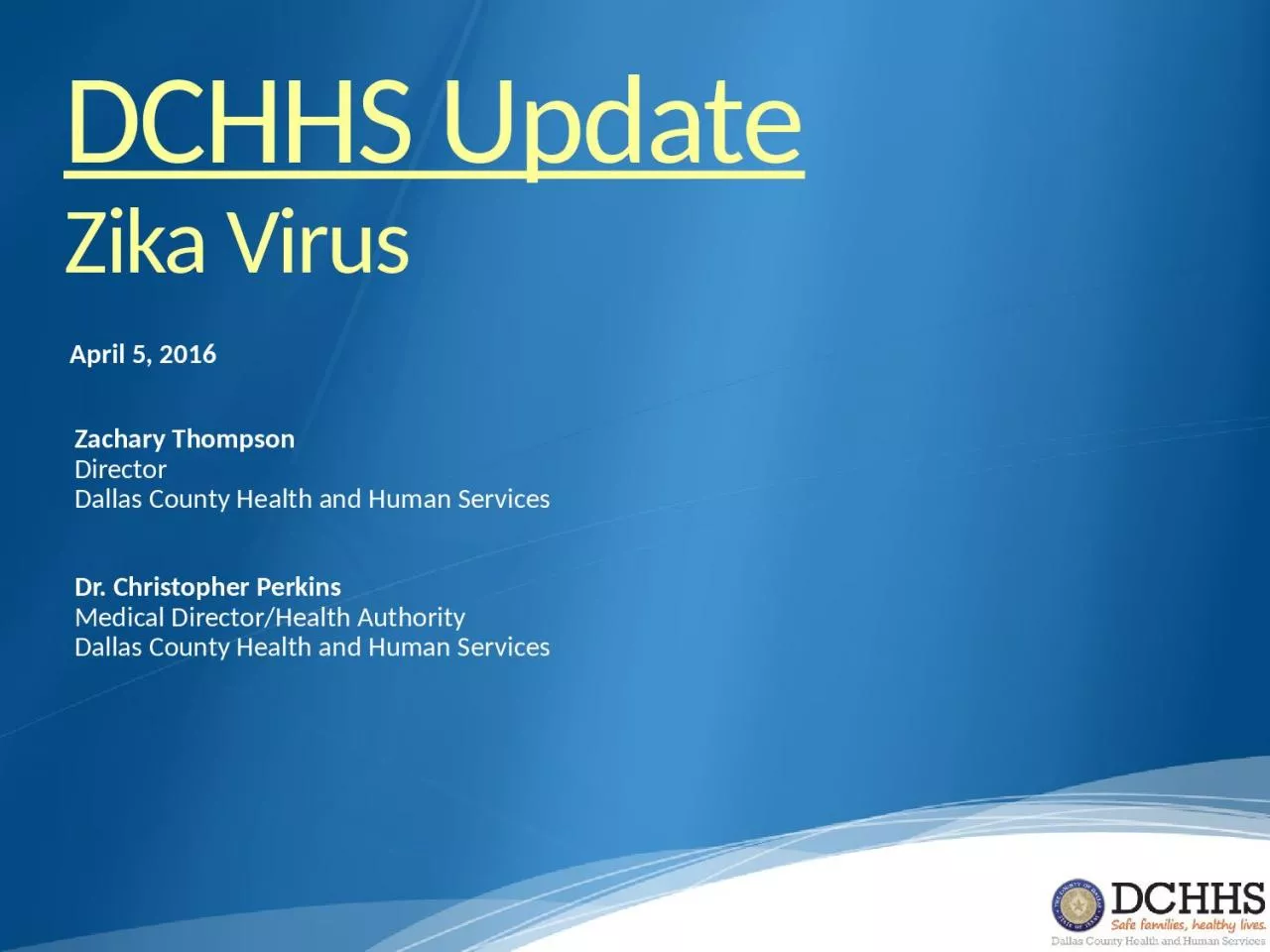 PPT-DCHHS Update Zika Virus