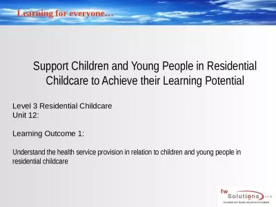 Support Children and Young People in Residential Childcare to Achieve their Learning Potential