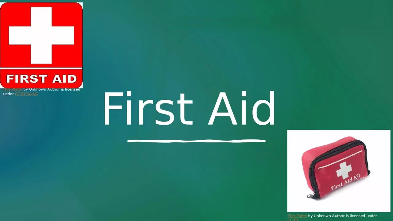 PPT-First Aid This Photo by Unknown Author is licensed under