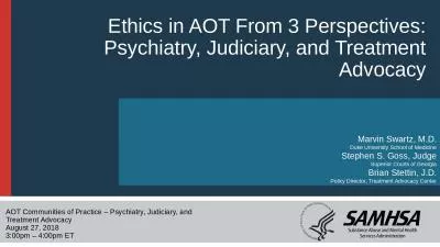 Ethics in AOT From 3 Perspectives: Psychiatry, Judiciary, and Treatment Advocacy