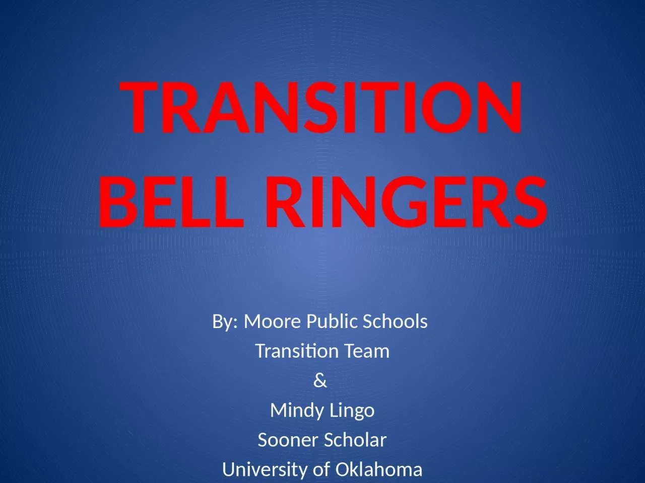 PPT-TRANSITION BELL RINGERS