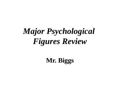 Major Psychological  Figures Review