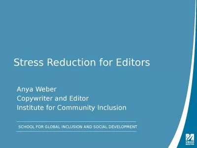 Stress Reduction for Editors