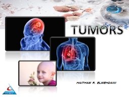 TUMORS HAITHAM R. ELMEHDAWI