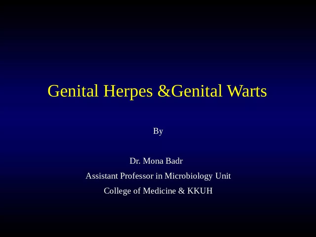Genital Herpes &Genital Warts