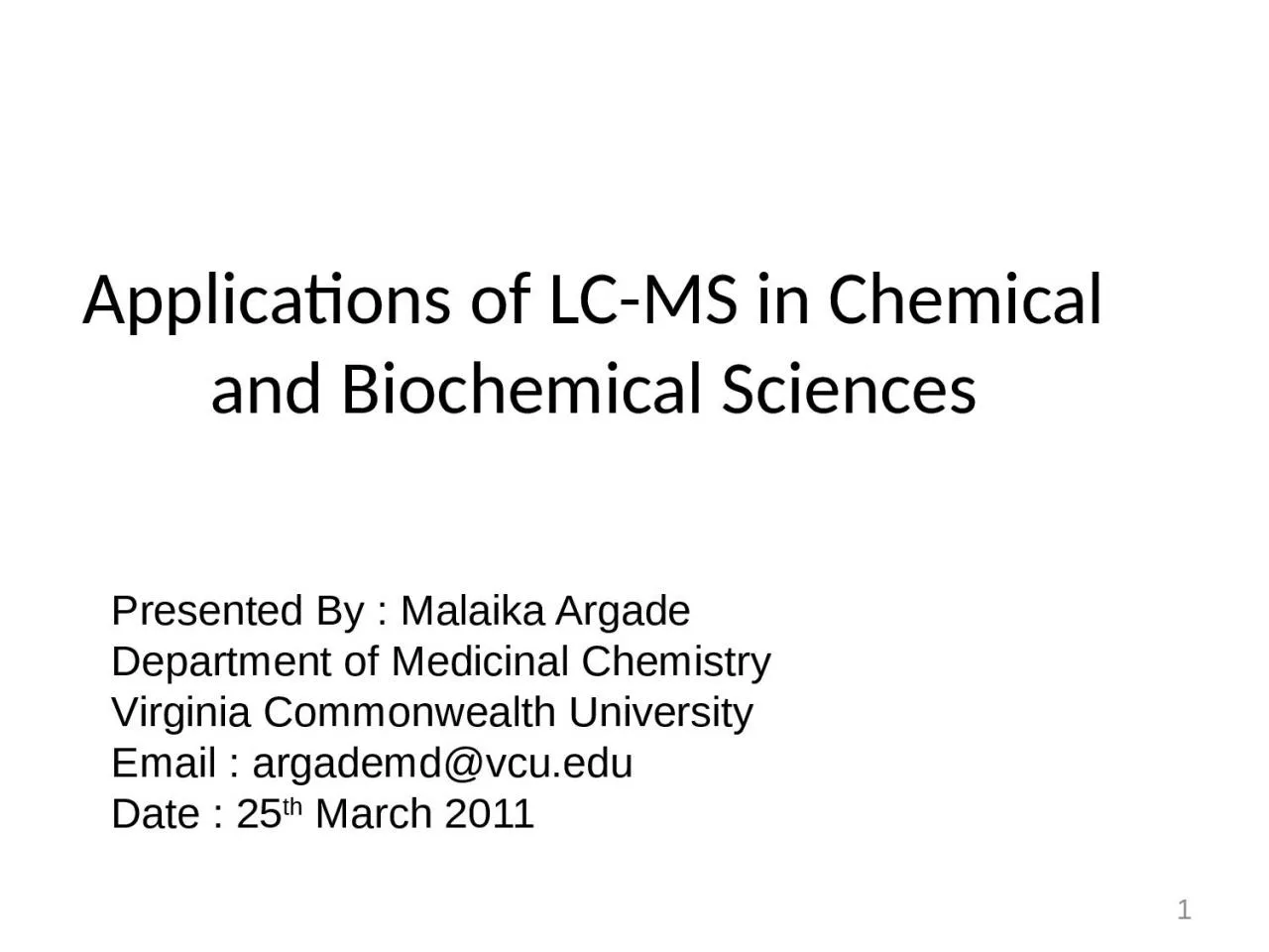 Applications of LC-MS in Chemical and Biochemical Sciences