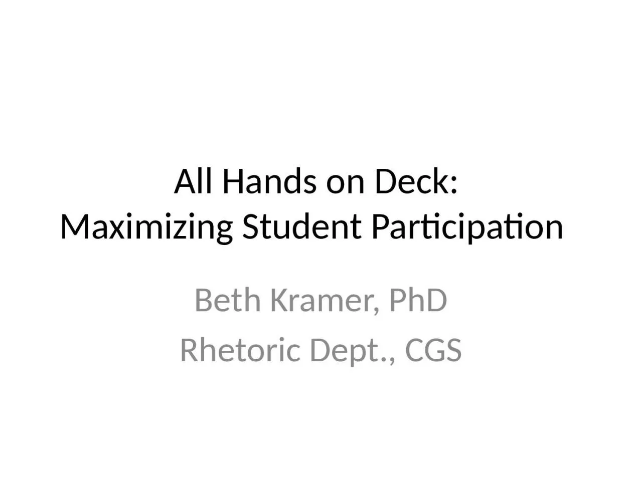 PPT-All Hands on Deck: Maximizing Student Participation