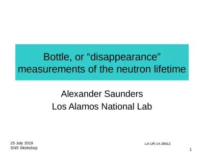 1 Bottle, or “disappearance” measurements of the neutron lifetime