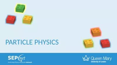 PARTICLE PHYSICS INTRODUCTION