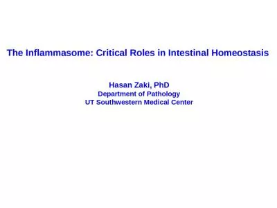 The  Inflammasome : Critical Roles in Intestinal Homeostasis