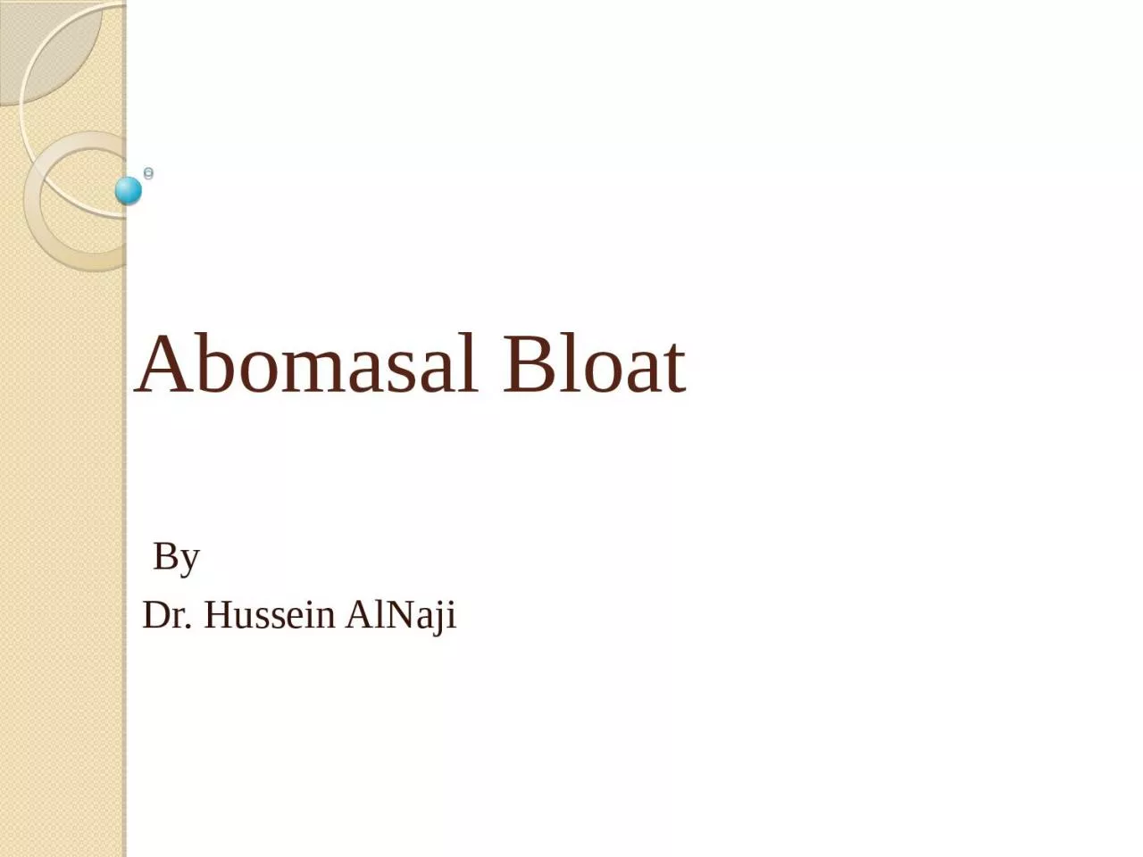 Abomasal  Bloat By  Dr. Hussein