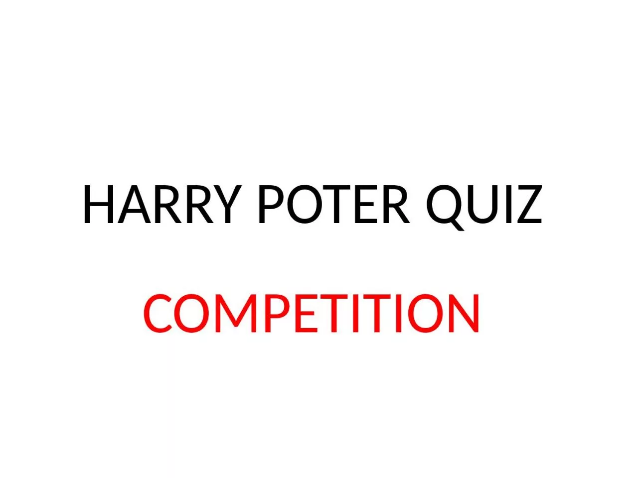 PPT-HARRY POTER QUIZ COMPETITION