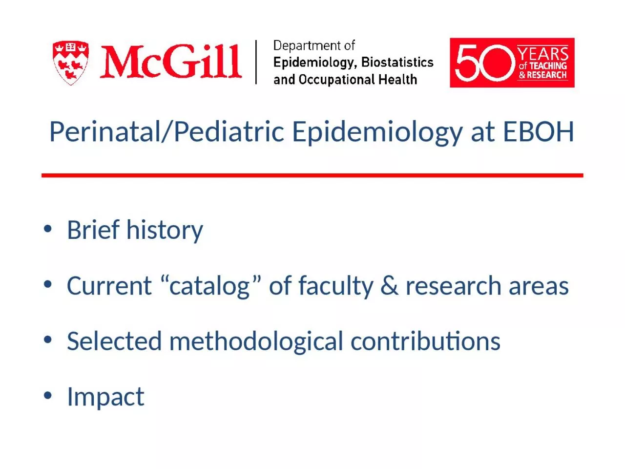 PPT-Perinatal/Pediatric Epidemiology at EBOH