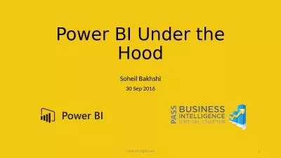 Power BI Under the Hood Soheil Bakhshi