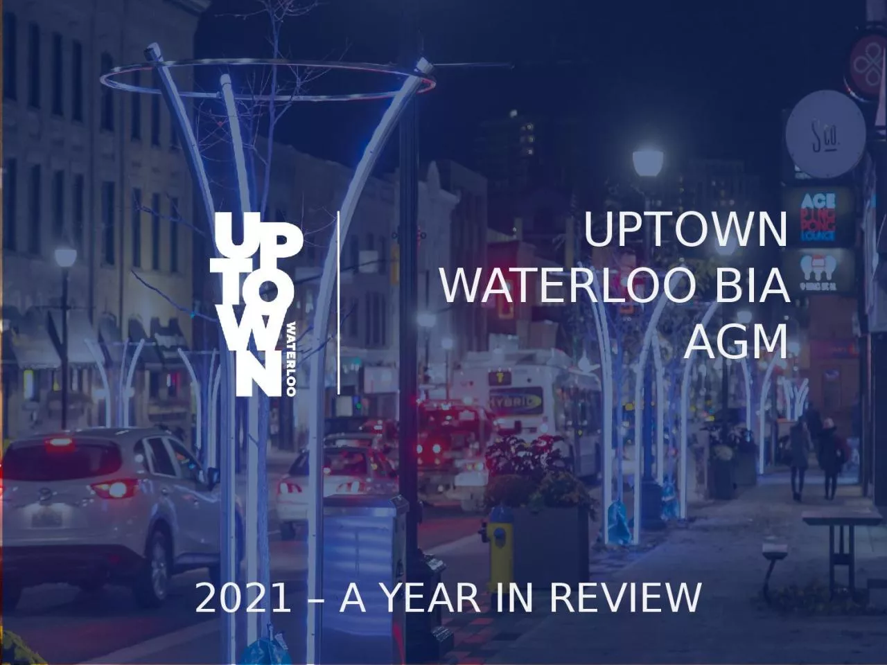 PPT-UPTOWN WATERLOO BIA AGM 2021