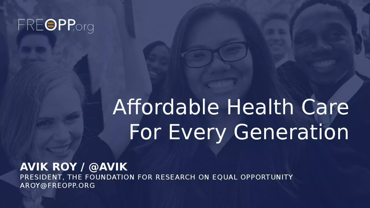 PPT-AVIK ROY / @AVIK PRESIDENT, THE FOUNDATION FOR RESEARCH ON EQUAL OPPORTUNITY