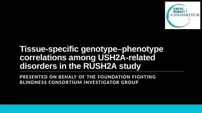 Tissue‐specific genotype–phenotype correlations among USH2A‐related disorders in the RUSH2A s