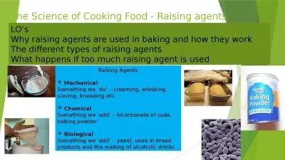 The Science of Cooking Food - Raising agents