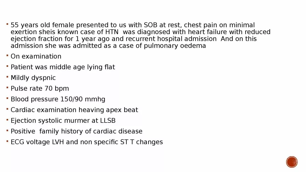 PPT-55 years old female presented to us with SOB at rest, chest pain on minimal exertion