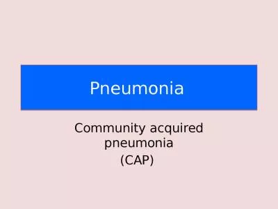 Pneumonia   Community acquired