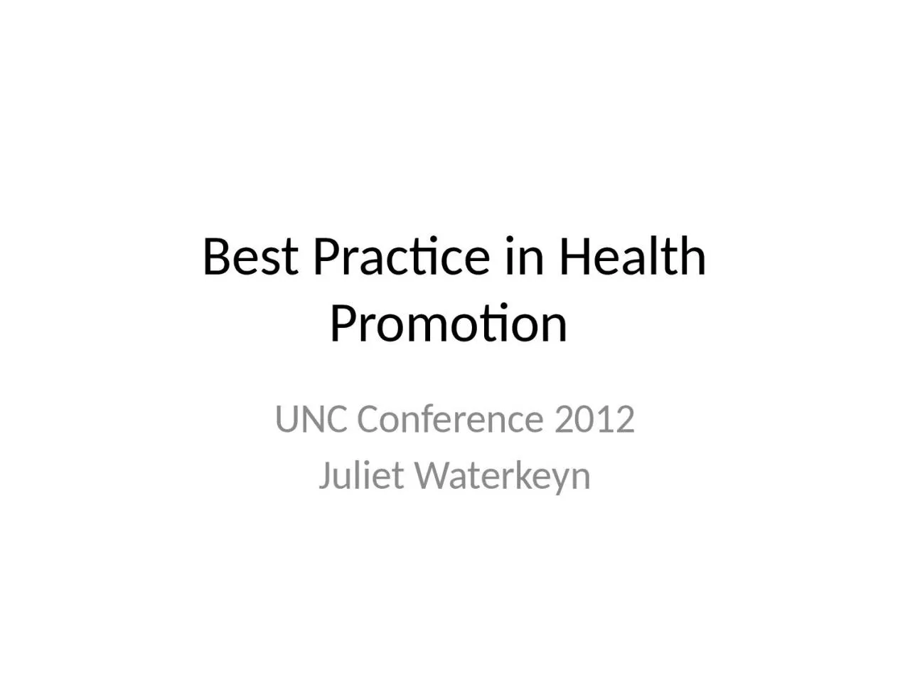 PPT-Best Practice in Health Promotion