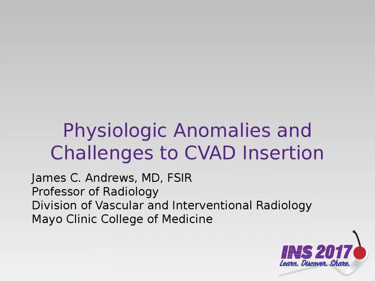 PPT-Physiologic Anomalies and Challenges to CVAD Insertion