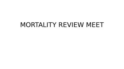 MORTALITY REVIEW MEET 3 DEPARTMENTS – GENERAL MEDICINE,  2- CARDIOLOGY