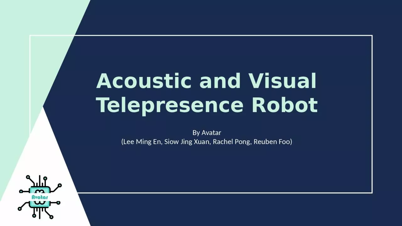 PPT-Acoustic and Visual Telepresence Robot