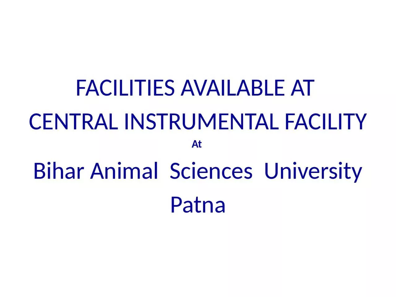 PPT-FACILITIES AVAILABLE AT