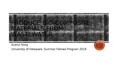 Produce bio-composite  materials from wastewater