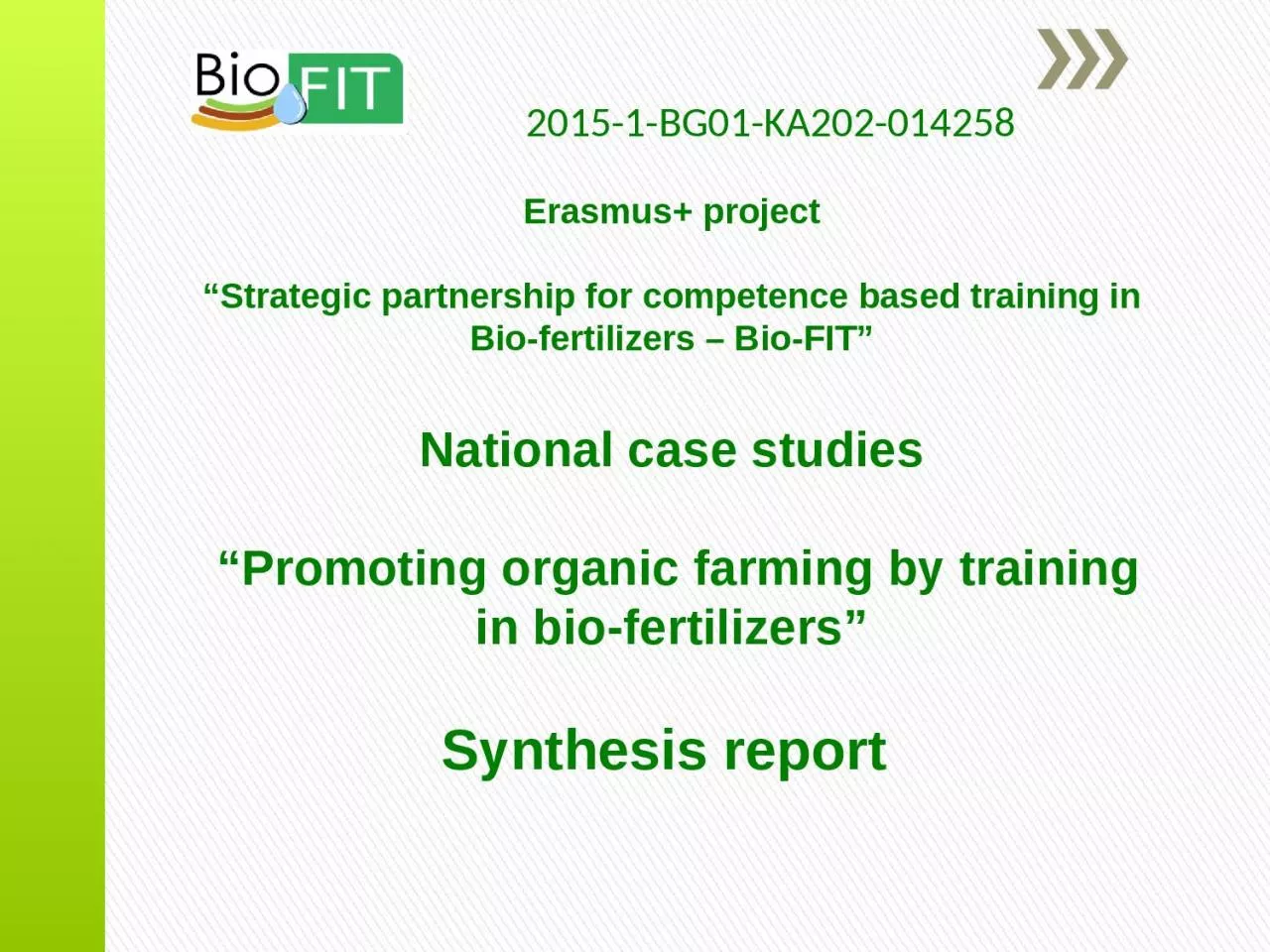 PPT-Erasmus+ project “Strategic partnership for competence based training in Bio-fertilizers