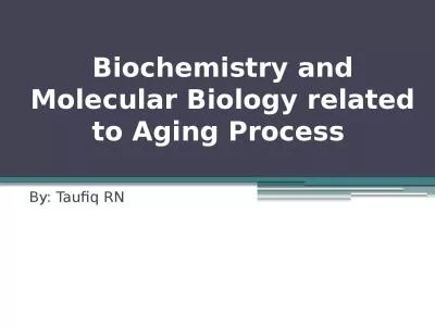 Biochemistry and Molecular Biology related to Aging Process