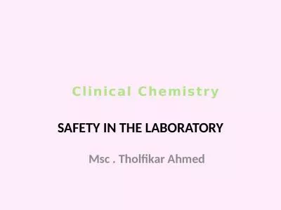 Clinical Chemistry SAFETY IN THE LABORATORY