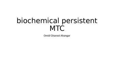 biochemical  persistent MTC