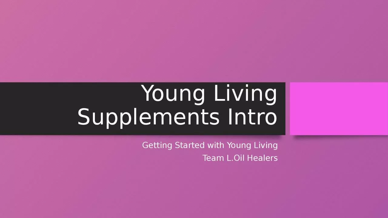 PPT-Young Living Supplements Intro