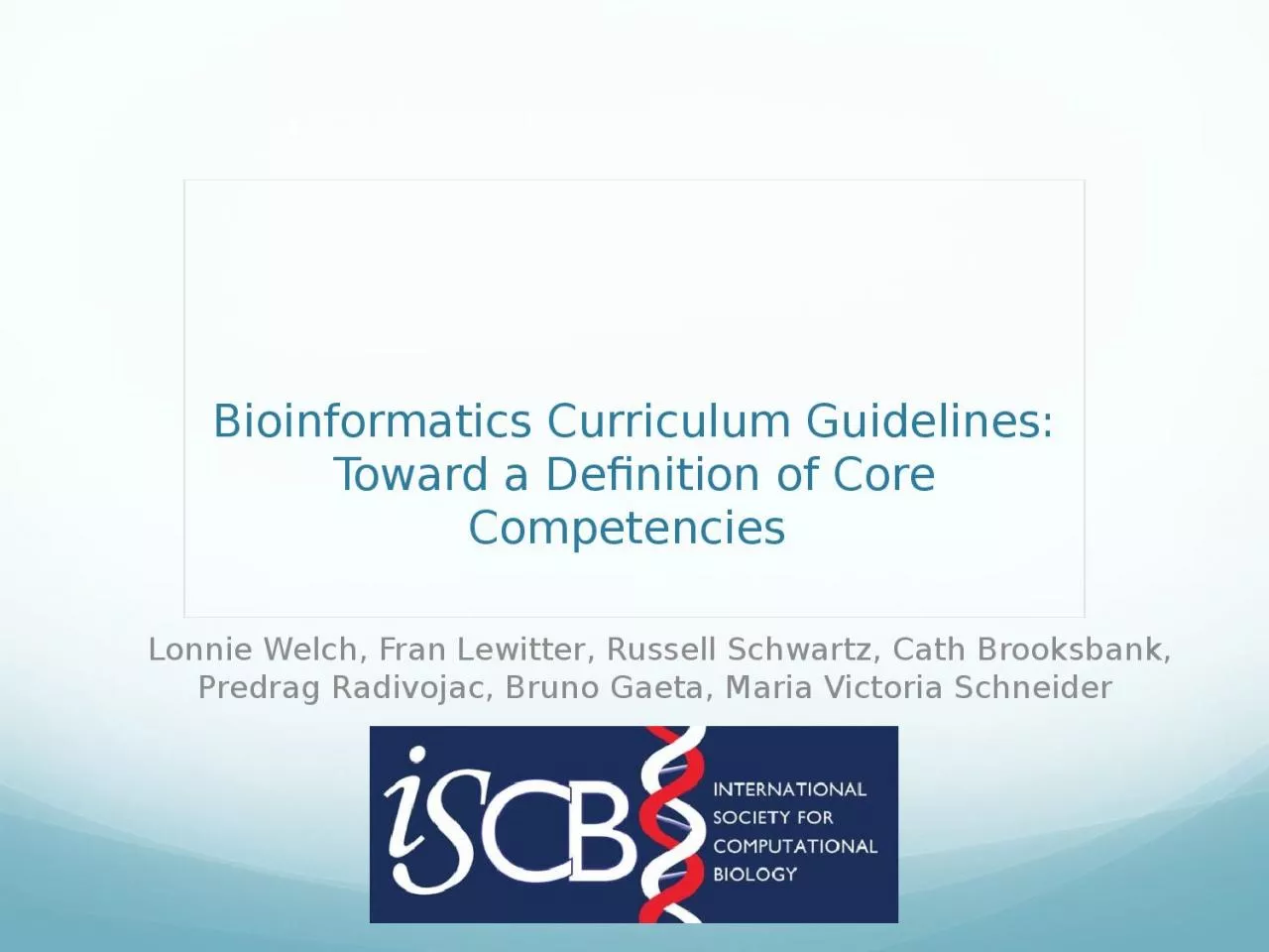 Bioinformatics Curriculum Guidelines: Toward a Definition of Core Competencies