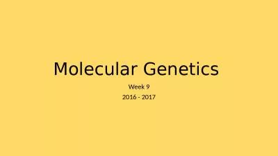 Molecular Genetics  Week 9