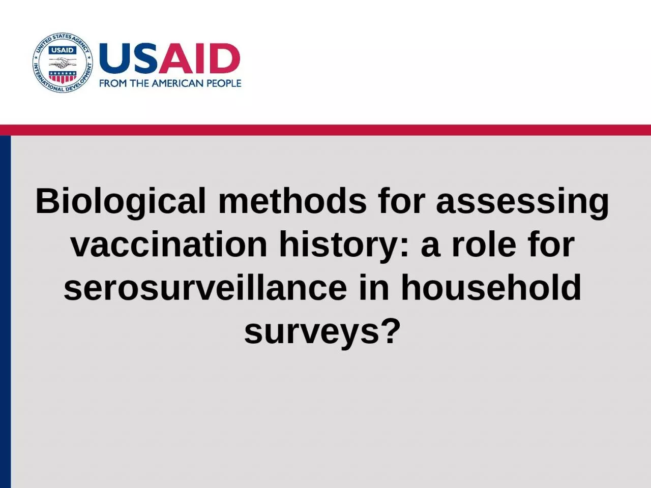 PPT-Biological methods for assessing vaccination history: a role for