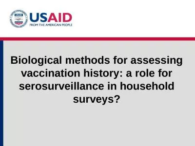 Biological methods for assessing vaccination history: a role for