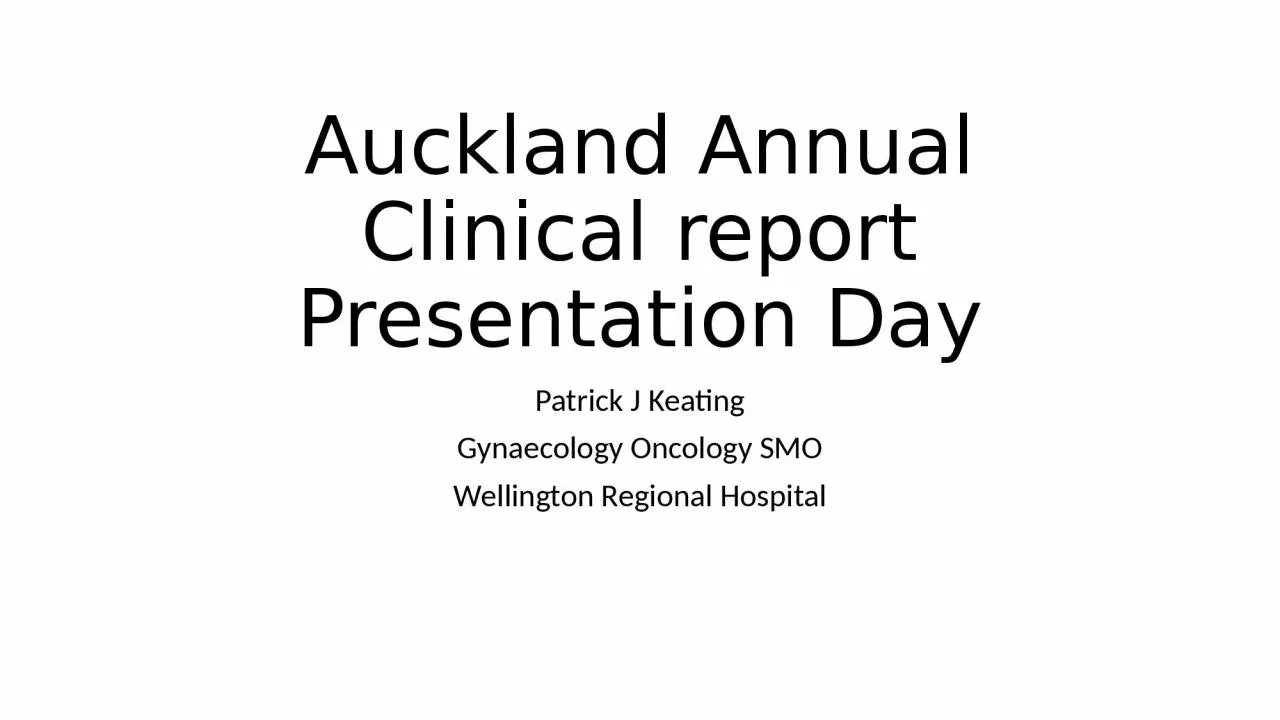 Auckland Annual Clinical report Presentation Day